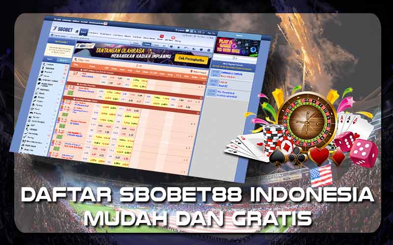 Agen SBOBET Terbesar di Indonesia Menemukan Kepercayaan dan Kesempatan